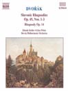 DVORAK: Slavonic Rhapsodies Op. 45, Nos. 1 - 3